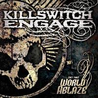 [2005] - (Set This) World Ablaze [Live]