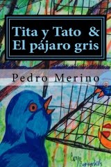 Tita y Tato & El pájaro gris