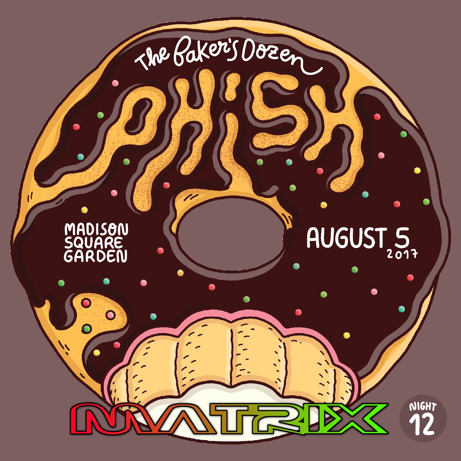 The Curtain With Phish 20170805 "Baker's Dozen Night 12" Madison