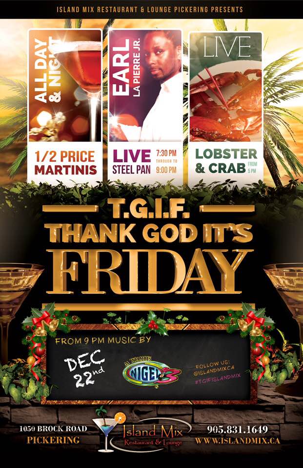C.A. Confidential T.G.I.F. Thank God It's Friday Island MIx Restaurant, Pickering, ON Fri