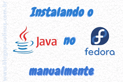 Instalando o Oracle Java (JRE) no Fedora Workstation