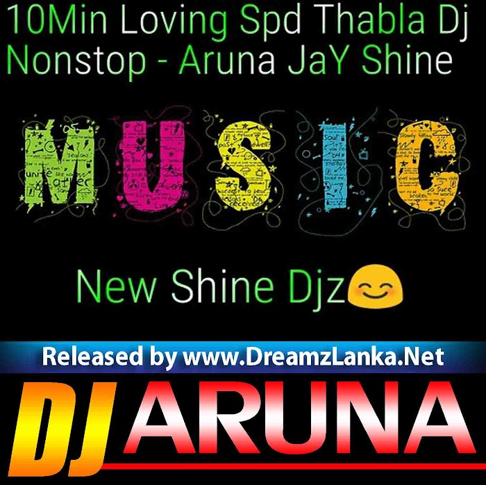 10Min Loving Spd Thabla Dj Nonstop DJ Aruna