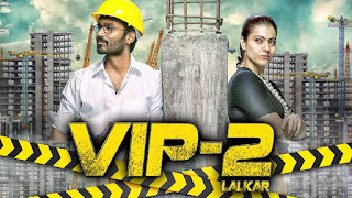 VIP-2 Lalkar (2018) "Hindi Dubbed" "Full Movie"