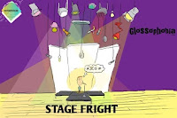 Glossophobia | Stage Fright