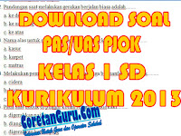 Download Soal PAS PJOK Kelas 1 SD Kurikulum 2013 Semester 1 Terbaru