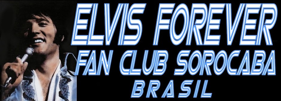 Elvis Presley Forever Fan Clube Sorocaba - Brasil