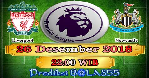 Prediksi Bola855 Liverpool vs Newcastle 26 Desember 2018 Prediksi Bola855 Liverpool vs Newcastle 26 Desember 2018