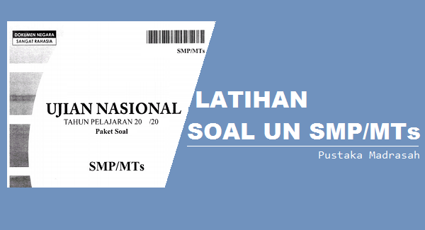 latihan soal ujian nasional (UN) smp mts latihan soal ujian nasional (UN) smp mts