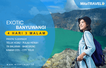 Paket Wisata Banyuwangi Exotic 4 Hari 3 Malam