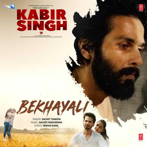 Bekhayali - MP3 Song (From "Kabir Singh") by Sachet Tandon, Sachet Parampara | Kabir Singh Movie Song 2019 Bekhayali - MP3 Song (From "Kabir Singh") by Sachet Tandon, Sachet Parampara | Kabir Singh Movie Song 2019