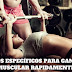 EJERCICIOS ESPECÍFICOS PARA GANAR MASA MUSCULAR RAPIDAMENTE