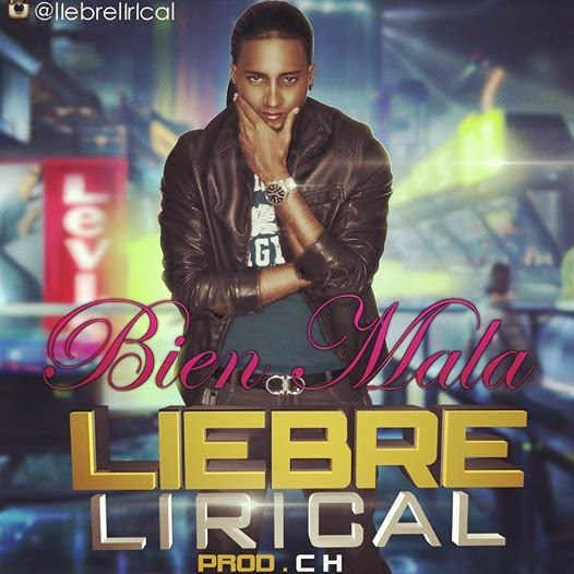 http://4.bp.blogspot.com/-kA4yJAP6LRw/VIjCnOj5mwI/AAAAAAAAOUs/OImd-5r_BhQ/s1600/Liebre%2BLirical%2B-%2BBien%2BMala%2B(Ch%2BProD).jpg