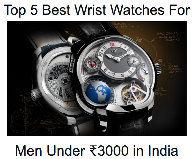 Top 5 Best Wrist Watches For Men Under ₹3000 in India 2024 I M Sunil
