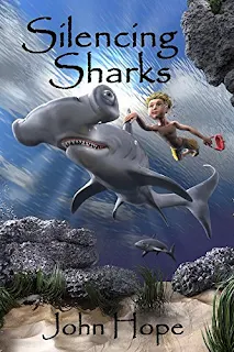 Silencing Sharks - a children's fantasy by John Hope