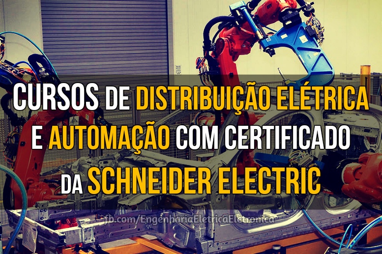 Cursos de distribuição elétrica e automação com certificado da Schneider Electric.