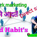 Top 8 Good habit in network marketing, direct sale business distibutor by mlm india