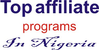 top affiliate programs in Nigeria Affiliate marketing in Nigeria