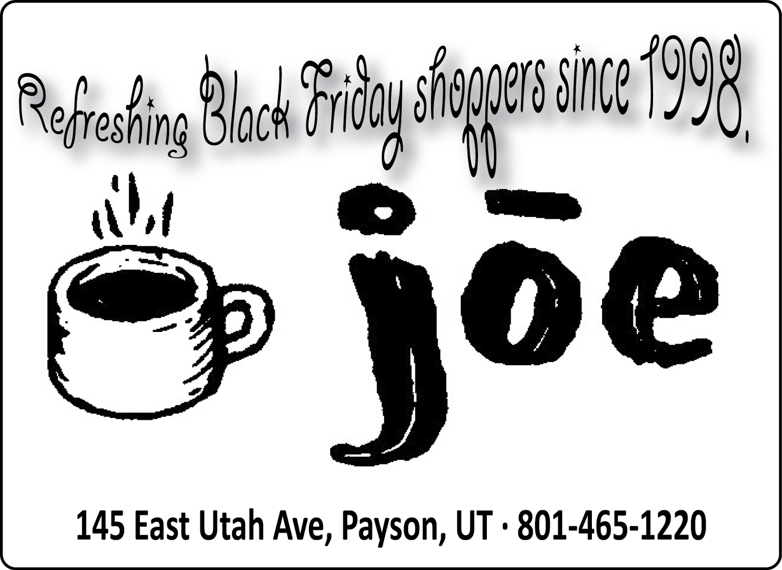 The Payson Chronicle Be Sure To Drop by Joe Coffee & Espresso