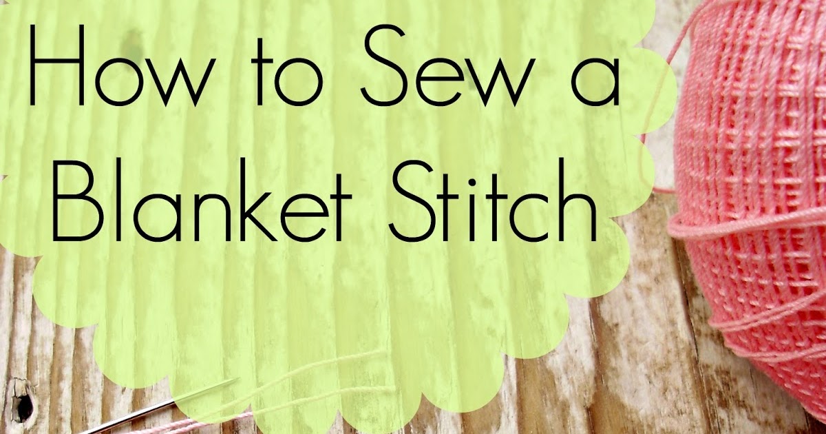 Sewing with Kids How to Sew a Blanket Stitch