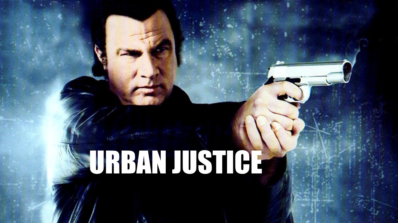 Urban Justice: Aksi Balas Dendam Steven Seagal Urban Justice: Aksi Balas Dendam Steven Seagal