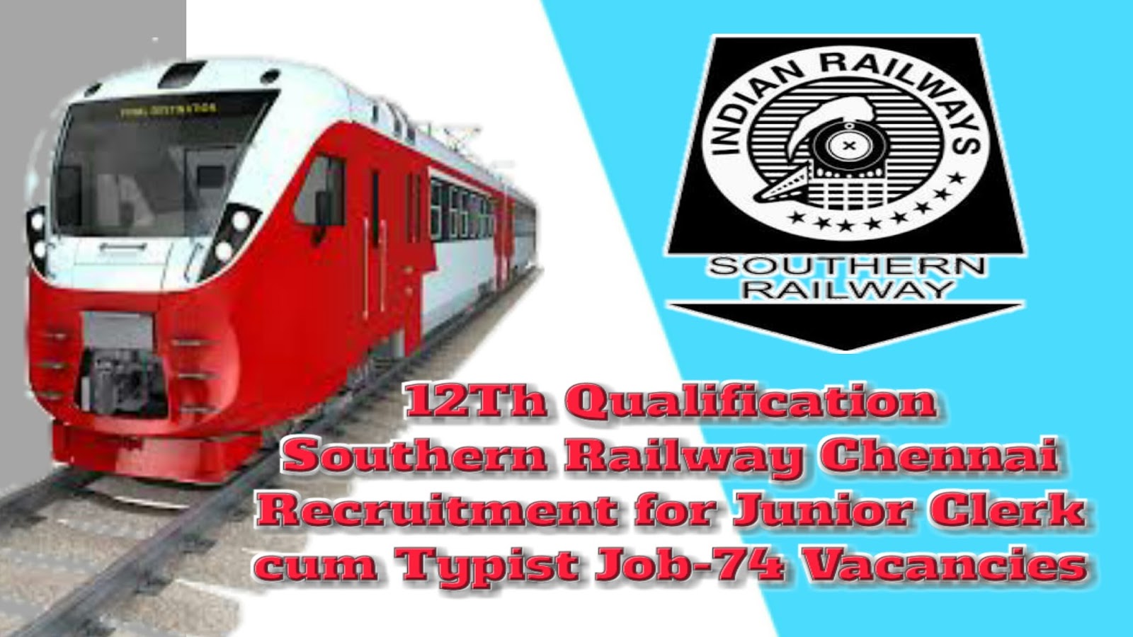 12Th Qualification Southern Railway Chennai Recruitment for Junior