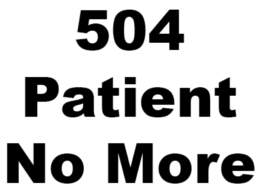 504 Patient No More logo in large blod text center justified.