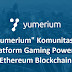 "Yumerium" Komunitas dan Platform Gaming Powered Ethereum Blockchain