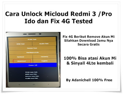 Cara Unlock Micloud Redmi 3 /Pro Ido dan Fix 4G Tested Cara Unlock Micloud Redmi 3 /Pro Ido dan Fix 4G Tested
