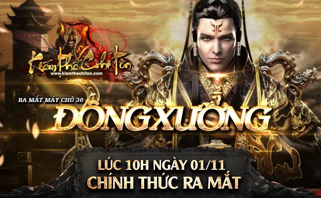 [BOM TẤN KIẾM THẾ] kiemthechiton.com ra mắt máy chủ ĐÔNG XƯỞNG 10h 01/11 Ct