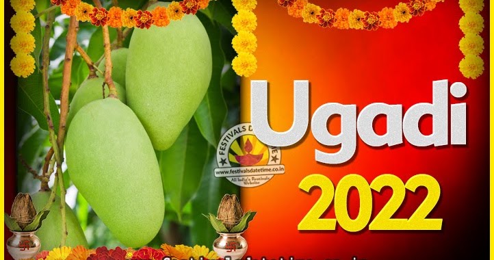 2022 Ugadi New Year Date And Time 2022 Ugadi Calendar Festivals Date 