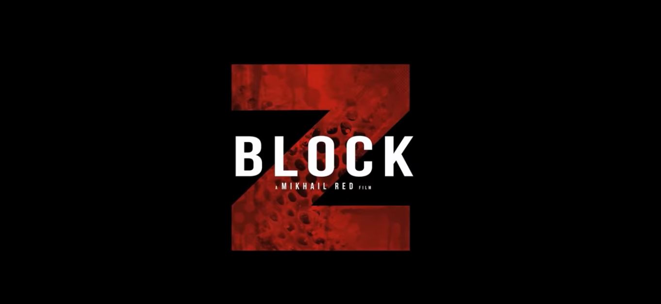 WATCH: Mikhail Red's Zombie Film BLOCK Z Trailer Now Out