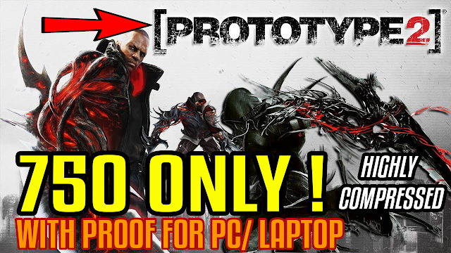 Prototype 2  Free Download Only 750 MB