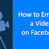 How to Embed A Video On Facebook | Update