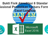 Bukti Fisik Akreditasi 8 Standar Nasional Pendidikan Terbaru Format Excel Lengkap