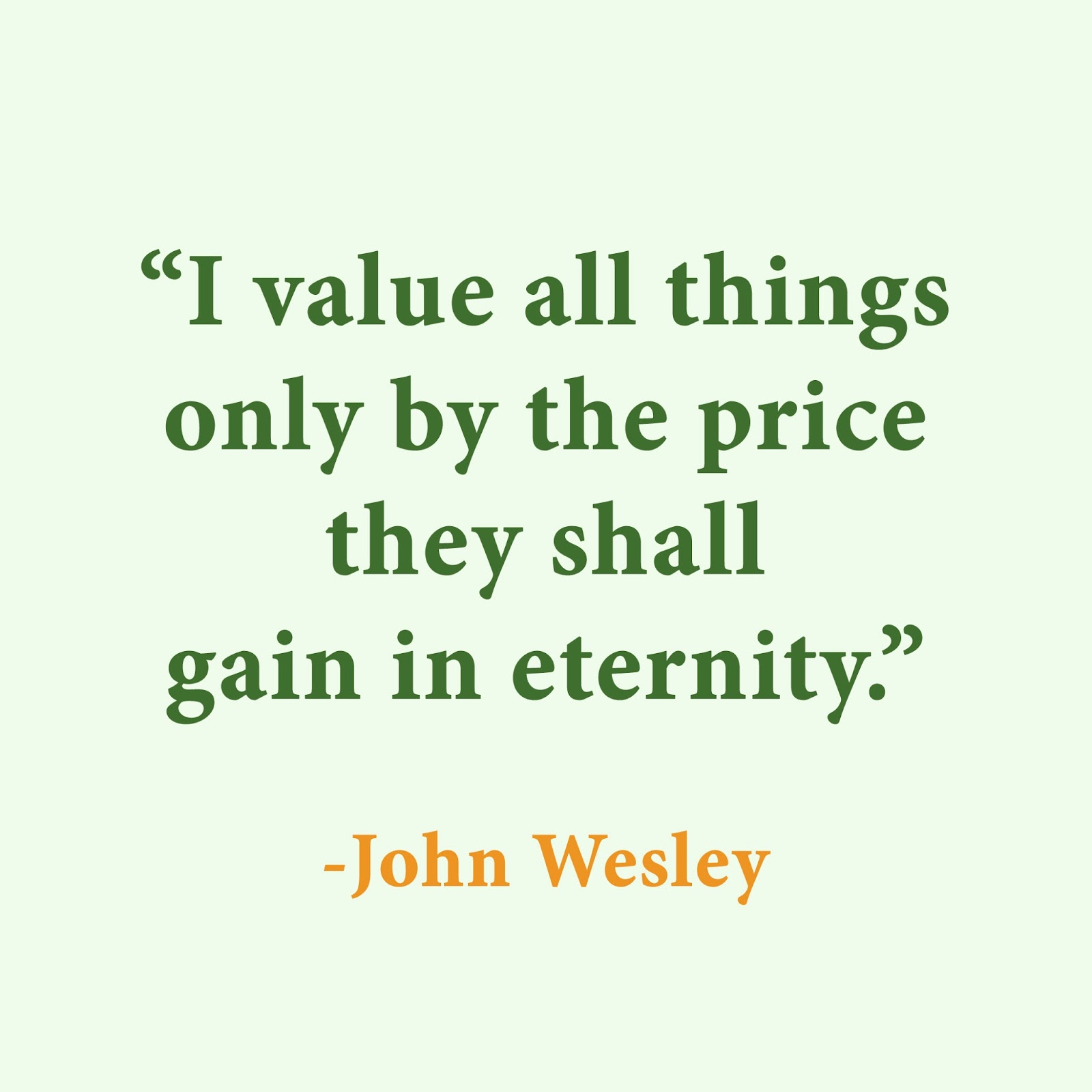 Favorite of Yours John Wesley Quotes