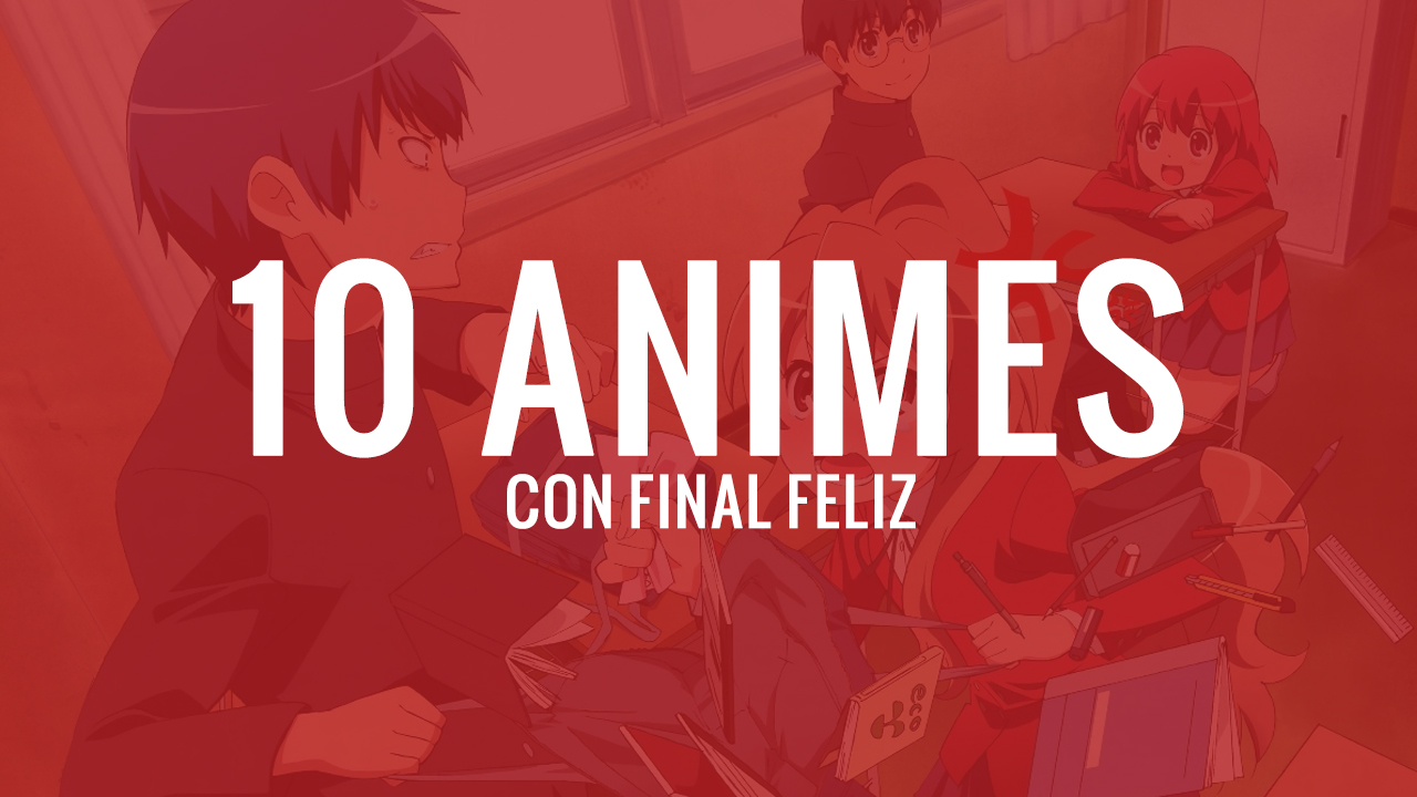 Qué animes del género 'romance' que tengan final feliz conoces? - Quora