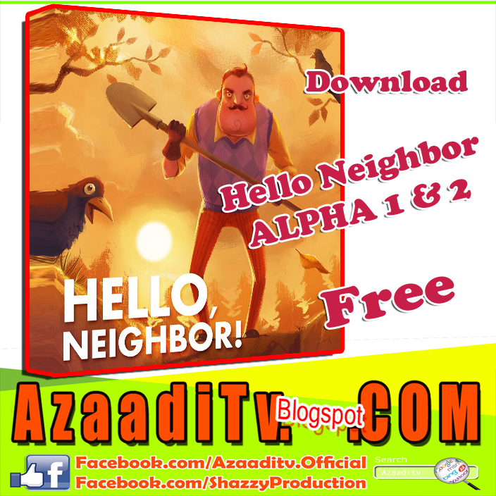Hello neighbor alpha 1 free download apk Hello neighbor alpha 1 free download apk