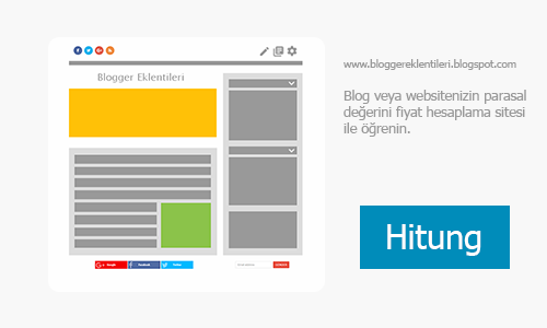Blog veya Websitenizin Parasal Değerini Kontrol Edin Blog ve Website Parasal Değerini Öğrenme