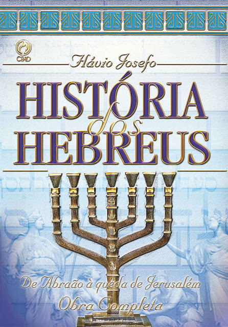 História dos Hebreus - Flávio Josefo