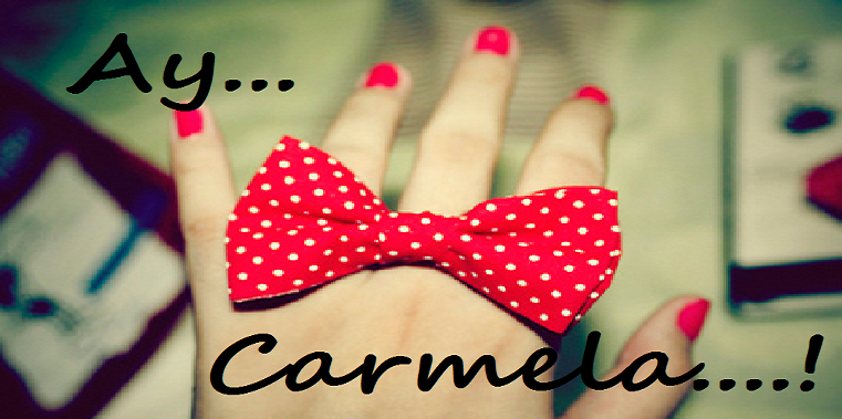 Ay Carmela..!!!