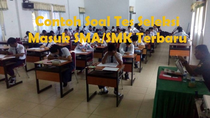 Contoh Soal Tes Seleksi Masuk SMA/SMK Terbaru - File Guru Now