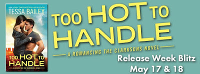 Too Hot to Handle by Tessa Bailey Too Hot to Handle by Tessa Bailey