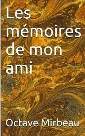 "Les Mémoires de mon ami", Starebooks, 2013