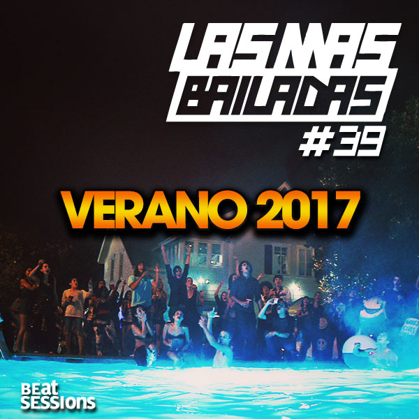 Las Mas Bailadas 39 Verano 2017 Tentacionmix Com las mas bailadas 39 verano 2017