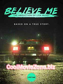 Believe Me: The Abduction of Lisa McVey (2018)