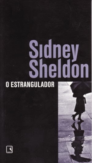 Resenha #9: O Estrangulador - Sidney Sheldon