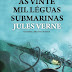 Relógio d'Água | "Vinte Mil Léguas Submarinas" de Jules Verne