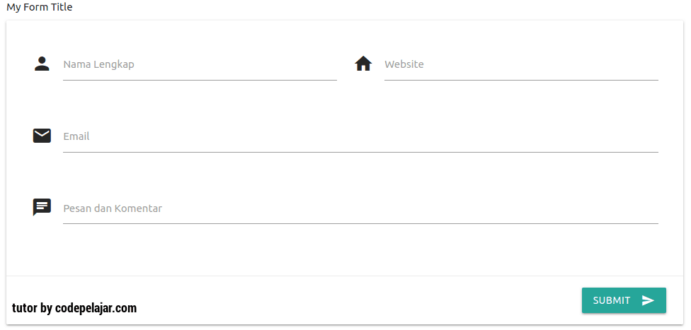Tutorial Material Design Form dengan Materialize CSS Tutorial Material Design Form dengan Materialize CSS