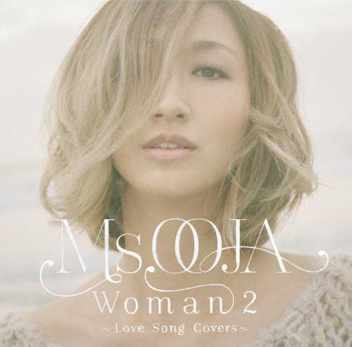 [MUSIC] Ms.OOJA – WOMAN 2~Love Song Covers~ (2014.11.26/MP3/RAR)