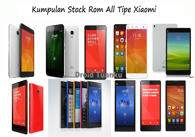 StocK Rom for All Smartphone Xiaomi Lengkap StocK Rom for All Smartphone Xiaomi Lengkap